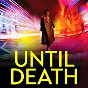 Until Death: A completely gripping crime thriller th... Paperback Book Pre-Owned English