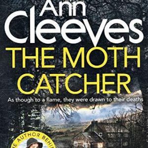 Ann Cleeves The Moth Catcher  Paperback Book Pre-Owned English