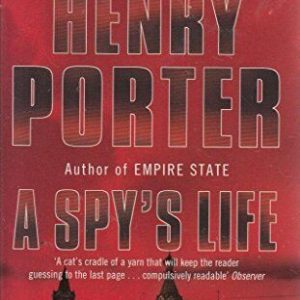 A Spy's Life by Henry Porter  Paperback Book Pre-Owned English