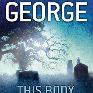 This Body of Death: An Inspector Lynley Novel: 13 by George, Elizabeth  Paperback Book Pre-Owned English