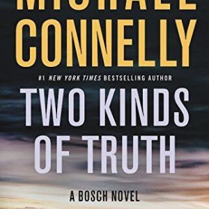 Two Kinds of Truth (Harry Bosch Novel) by Connelly, Michael Fast Paperback Book Pre-Owned English