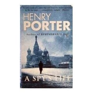 A Spy's Life by Henry Porter  Paperback Book Pre-Owned English
