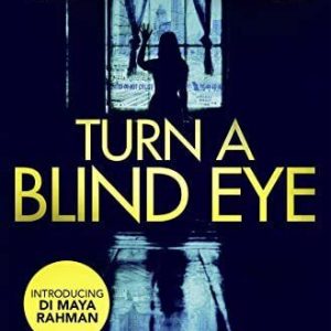 Turn a Blind Eye: A gripping and tense crime thriller with a... by Newham, Vicky Paperback Book Pre-Owned English