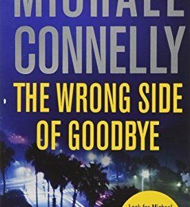 The Wrong Side of Goodbye: 19 (Harr..., Connelly, Micha Paperback Book Pre-Owned English