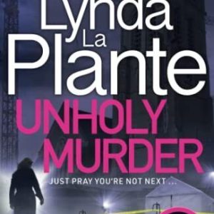 Unholy Murder: The brand new up-all-night crime thriller by Plante, Lynda La The Paperback Book Pre-Owned English
