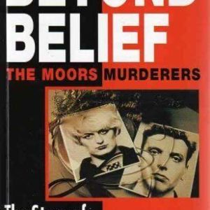 Beyond Belief: The Moors Murderers. The Story of Ian Brady ... by Emlyn Williams Paperback Book Pre-Owned English
