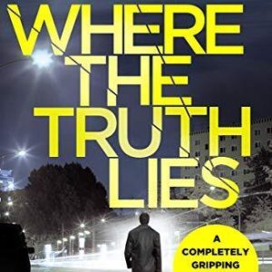 Where The Truth Lies (DI Ridpath Crime Thriller): A completely gri... by M J Lee Paperback Book Pre-Owned English