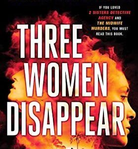 Three Women Disappear, Serafin, Shan Paperback Book Pre-Owned English
