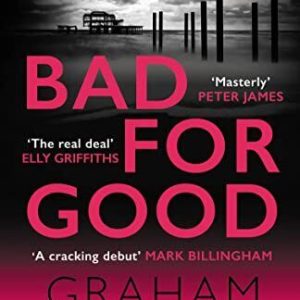 Bad for Good: The top ten bestselle..., Bartlett, Graha Paperback Book Pre-Owned English