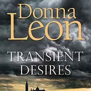 Transient Desires: Donna Leon (A Commissario Brunetti Mystery) by Leon, Donna Paperback Book Pre-Owned English