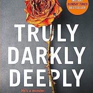 Truly, Darkly, Deeply Paperback Book Pre-Owned English