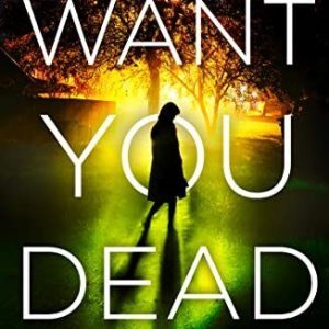 Want You Dead: An utterly gripping cri..., Frech, Steve Paperback Book Pre-Owned English