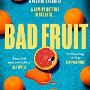 Bad Fruit: The unforgettable, gripping a..., King, Ella Paperback Book Pre-Owned English