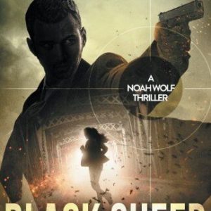 Black Sheep: A Noah Wolf Thriller: Vo..., Archer, David Paperback Book Pre-Owned English