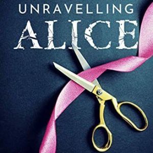 Unravelling Alice, Cooper, N.A. Paperback Book Pre-Owned English