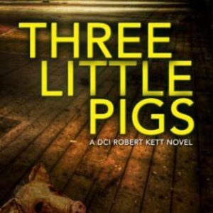 Three Little Pigs: A Terrifying British Crime Thriller (DCI Ke... by Smith, Alex Paperback Book Pre-Owned English