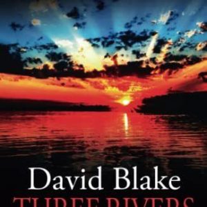 Three Rivers: A chilling Norfolk Broads crime thriller by Blake, David  Paperback Book Pre-Owned English