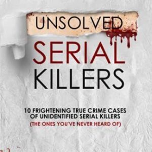 Unsolved Serial Killers: 10 Frightenin..., Werner, D.R. Paperback Book Pre-Owned English