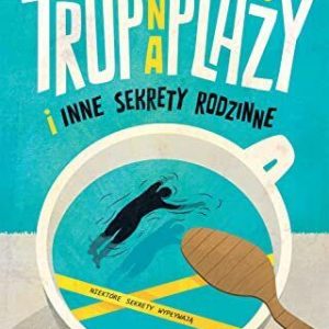 Trup na plazy i inne sekrety rodzinne, Jadowska, Aneta Paperback Book Pre-Owned English