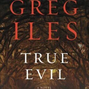 True Evil by Iles, Greg  Paperback Book Pre-Owned English