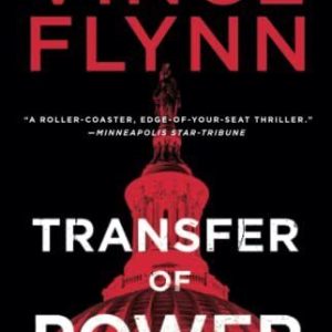 Transfer of Power: 3 (Mitch Rapp Novel), Flynn, Vince Paperback Book Pre-Owned English
