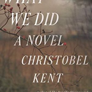 What We Did, Kent, Christobel Paperback Book Pre-Owned English