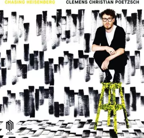 Clemens Christian Poetzsc Clemens Christian Poetzsch: Chasing Heisenber (Vinyl) New