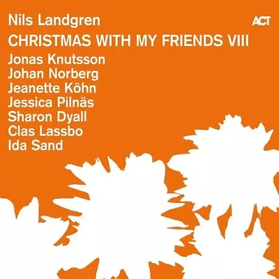 Nils Landgren Christmas With My Friends VIII (Vinyl) 12" Album New