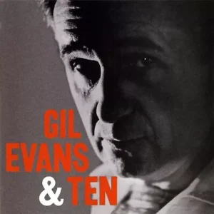 `EVANS, GIL` BF 2023 - GIL EVANS & TEN (LP) VINYL LP NEW New
