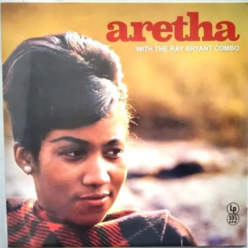 `FRANKLIN, ARETHA` ARETHA WITH THE RAY BRYANT COMBO (FEAT. THE RAY VINYL LP NEW New