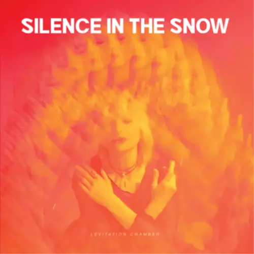 Silence in the Snow Levitation Chamber (Vinyl) 12" Album New